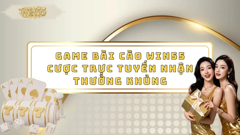 Game bài cào Win55